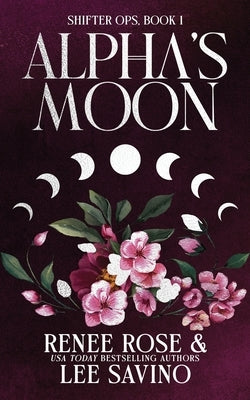 Alpha's Moon: Discreet Edition by Rose, Renee
