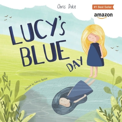 Lucy's Blue Day: Children's Mental Health Book by Bartolini, Federica
