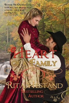 Heart of a Family: Book ONe of the Brides of the West Series by Hestand, Rita
