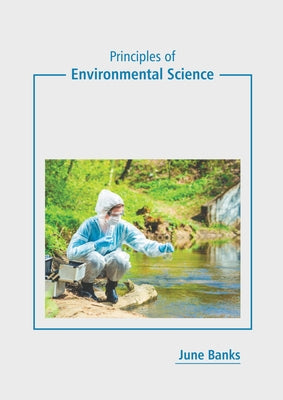 Principles of Environmental Science by Banks, June