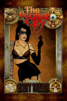 The Burning City by Taylor, Scott