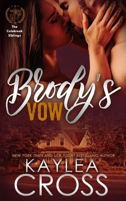 Brody's Vow by Cross, Kaylea