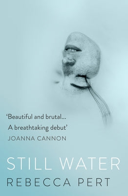Still Water by Pert, Rebecca