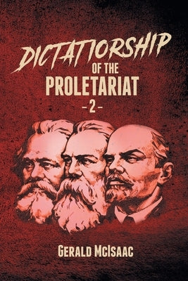 Dictatorship of the Proletariat 2 (DP2) by McIsaac, Gerald