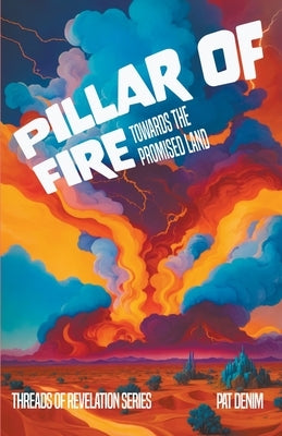 Pillar of Fire by Denim, Pat