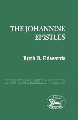 Johannine Epistles by Edwards, Ruth