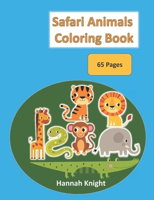 Safari Animals Coloring Book by Knight, Hannah
