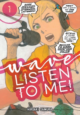 Wave, Listen to Me! 1 by Samura, Hiroaki