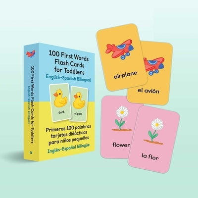 100 First Words Flash Cards for Toddlers: English-Spanish Bilingual: Primeras 100 Palabras Tarjetas Didacticas Para Ninos Pequenos by Rockridge Press