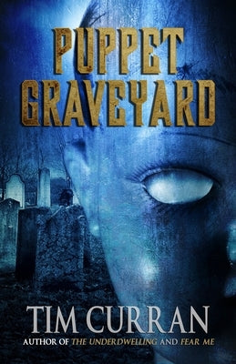Puppet Graveyard by Curran, Tim