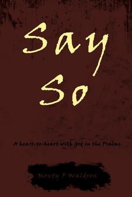 Say So by Waldron, Monty F.