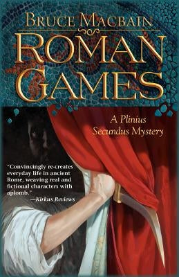 Roman Games by Macbain, Bruce