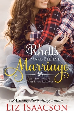Rhett's Make-Believe Marriage by Isaacson, Liz