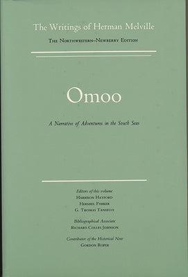 Omoo: A Narrative of Adventures in the South Seas, Volume Two, Scholarly Edition by Melville, Herman