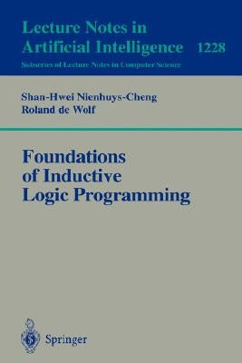 Foundations of Inductive Logic Programming by Nienhuys-Cheng, Shan-Hwei