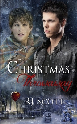 The Christmas Throwaway by Scott, Rj