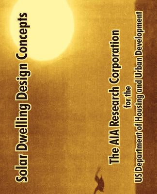 Solar Dwelling Design Concepts by The Aia Research Corporation