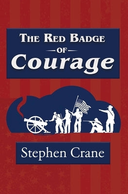 The Red Badge of Courage (Reader's Library Classic) by Crane, Stephen