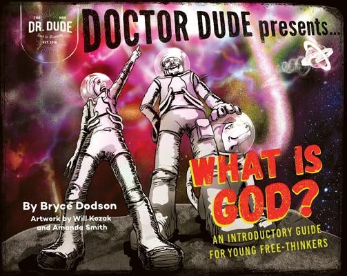 Dr Dude Presents by Bryce, Dodson