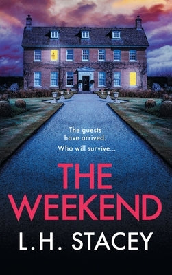The Weekend by Stacey, L. H.