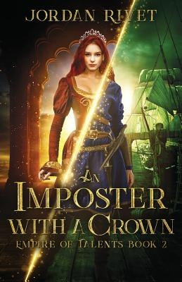 An Imposter with a Crown by Rivet, Jordan