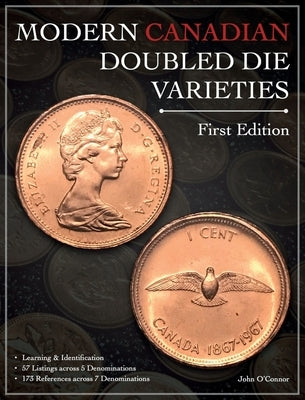 Modern Canadian Doubled Die Varieties - First Edition by O'Connor, John