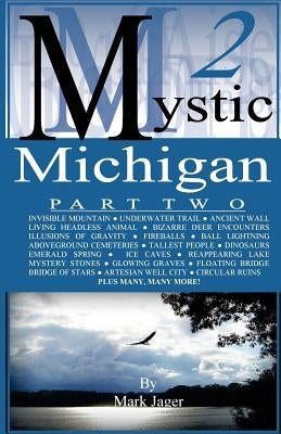 Mystic Michigan Part 2 by Jager, Mark