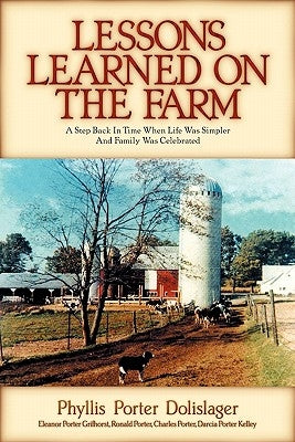 Lessons Learned on the Farm by Dolislager, Phyllis Porter