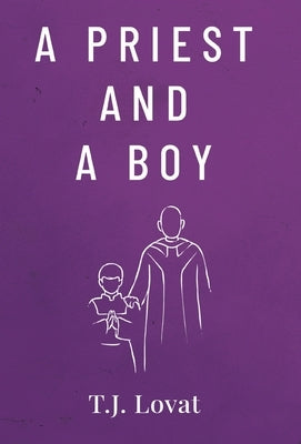 A Priest and A Boy by Lovat, T. J.