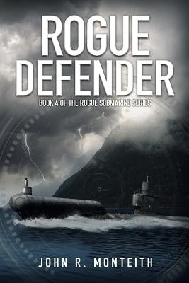Rogue Defender by Monteith, John R.