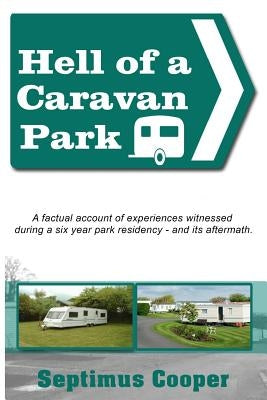 Hell of a Caravan Park by Cooper, Septimus