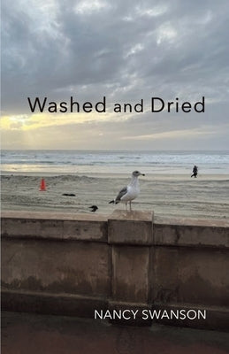 Washed and Dried by Swanson, Nancy