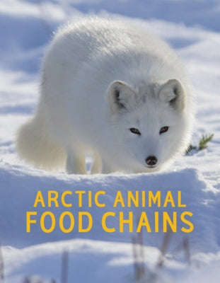Arctic Animal Food Chains: English Edition by Hoffman, Jordan