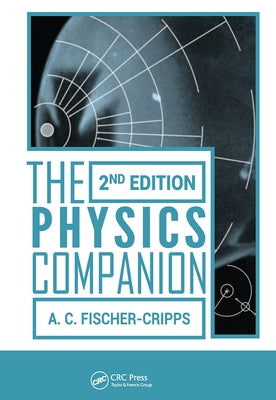 The Physics Companion by Fischer-Cripps, Anthony C.