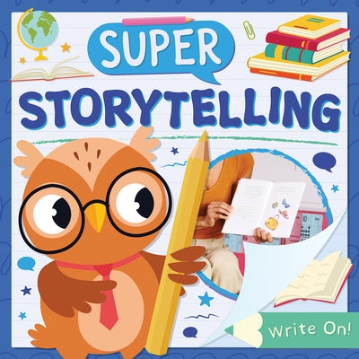 Super Storytelling by Mather, Charis