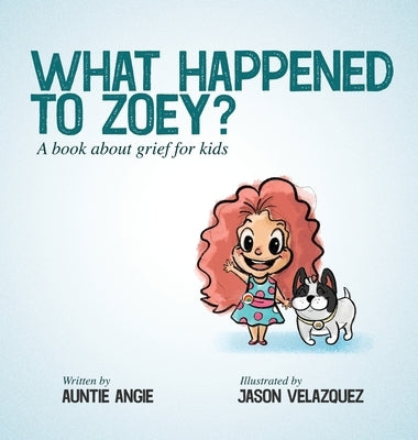 What Happened To Zoey? by Angie, Auntie