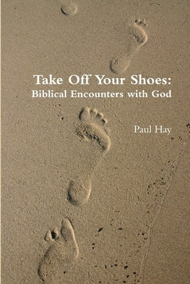 Take Off Your Shoes by Hay, Paul