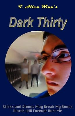 Dark Thirty by Winn, T. Allen