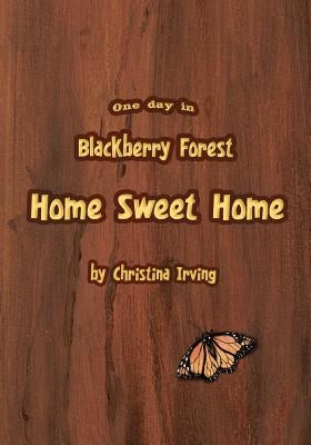 One Day In Blackberry Forest by Taylor, Kennon