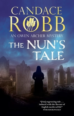 The Nun's Tale by Robb, Candace