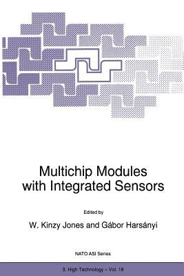 Multichip Modules with Integrated Sensors by Jones, W. K.