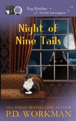 Night of Nine Tails by Workman, P. D.