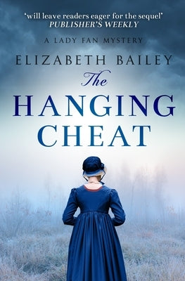 The Hanging Cheat by Bailey, Elizabeth