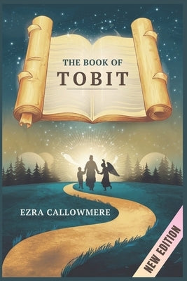 The Book of Tobit by Callowmere, Ezra