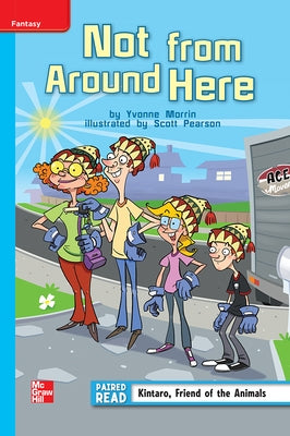 Reading Wonders Leveled Reader Not from Around Here: On-Level Unit 3 Week 1 Grade 4 by McGraw Hill