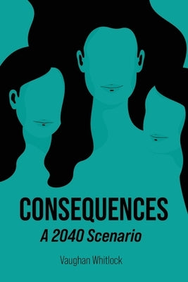 Consequences by Whitlock, Vaughan