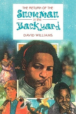 The Return of the Snowman in the Backyard by Williams, David