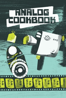 Analog Cookbook Issue #4 by Hinshaw, Kate E.