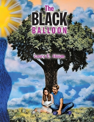 The Black Balloon by Hoium, Laura E.
