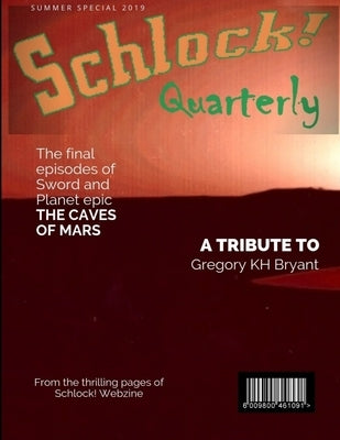 Schlock Quarterly Volume 3, Issue 9 by Chappell, Gavin